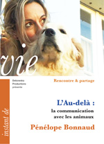  69 RP FILM - L'Au-delà : la communication avec les animaux - Pénélope Bonnaud 