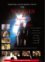 70 RP FILM - VOYAGES 2 - Expériences N.D.E. et Décorporations 