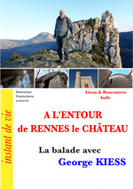45 LR FILM - A L'ENTOUR de RENNES le CHÂTEAU - La balade avec George KIESS 