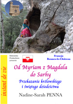 04 FP FILM - Od Myriam z Magdala do Sarhy - Przekazanie królewskiego i świętego dziedzictwa - Nadine-Sarah PENNA 