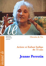 05 CV FILM - "Artiste et Enfant Indigo de 75 ans" avec Jeanne Perrotin 