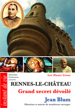 27 HL FILM - "RENNES-LE-CHÂTEAU - Grand secret dévoilé" avec Jean Blum