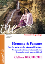 23 RP FILM - Celina KECHICHI - Homme & Femme. Sur la voie de la réconciliation. Comment retrouver et manifester le couple sacré au quotidien 