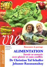 29 RP FILM - Dr Christian Tal Schaller et Johanne Razanamahay - Savoir se nourrir avec plaisir et sans conflits 