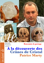 54 RP FILM - A la découverte des Crânes de Cristal - Patrice Marty 