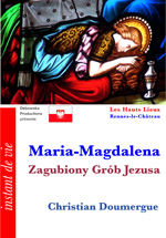 10 FP FILM - Maria-Magdalena - Zagubiony Grób Jezusa - Christian Doumergue 