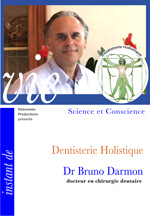 39 SC FILM - Dentisterie Holistique - Dr Bruno Darmon 
