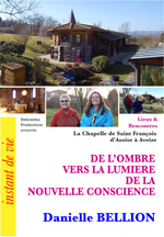  46 LR FILM - DE L'OMBRE VERS LA LUMIERE DE LA NOUVELLE CONSCIENCE - Danielle BELLION 