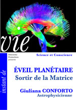 65 SC FILM - ÉVEIL PLANÉTAIRE - Sortir de la Matrice - Giuliana CONFORTO 