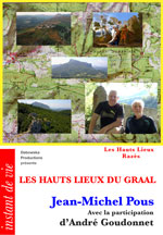 74 HL FILM - LES HAUTS LIEUX DU GRAAL - Jean-Michel Pous - Avec la participation d'André Goudonnet 