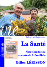 68 SC FILM - La Santé - Notre médecine ancestrale & familiale - Gilles LÉRISSON 