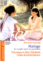 44 RP FILM - Mariage - Le couple sacré au quotidien - avec Véronique Bayle-Piel - Marc Piel-Bayle et Celina Kechichi-Menon 
