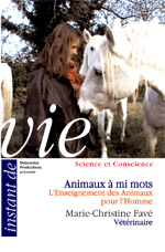 29 SC FILM - Animaux à mi mots - L'Enseignement des Animaux pour l'Homme - Marie-Christine Favé - Vétérinaire 