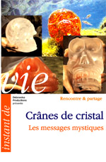 49 RP FILM - Crânes de cristal - Les messages mystiques 