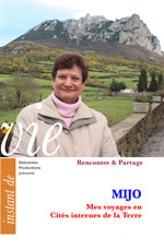 05 RP FILM : Mes voyages en Cités internes de la Terre avec MIJO n 2 
