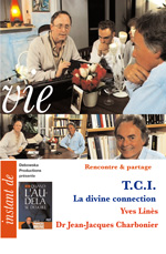 27 RP FILM - LA T.C.I. : UNE DIVINE CONNEXION. - Yves Linès et Dr Jean-Jacques Charbonier 