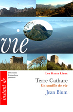 31 HL FILM - Terre Cathare, un souffle de vie - Jean Blum