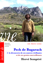 35 HL FILM - Pech de Bugarach – À la découverte des ses sources vivifiantes et de ses grottes merveilleuses par Hervé Sempéré 