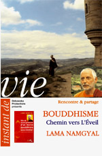 46 RP FILM - BOUDDHISME - Chemin vers L'Éveil - LAMA NAMGYAL 