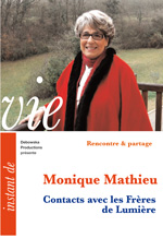 81 RP FILM - Monique Mathieu - Contacts avec les Frères de Lumière 