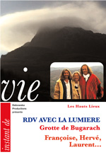 40 HL FILM - RDV AVEC LA LUMIERE - Grotte de Bugarach - Françoise, Hervé, Laurent...
