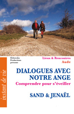  30 LR FILM - DIALOGUES AVEC NOTRE ANGE - Comprendre pour s'éveiller - SAND & JENAËL 