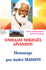  39 LR FILM - OMRAAM MIKHAËL AÏVANHOV - Hommage - par André MASSON 