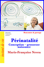 112 RP FILM - Marie-Françoise Neveu - "Périnatalité - Conception – grossesse - naissance" - 