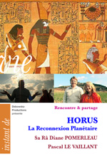  26 RP FILM - Sa Râ Diane POMERLEAU et Pascal LE VAILLANT - HORUS - La Reconnexion Planétaire 