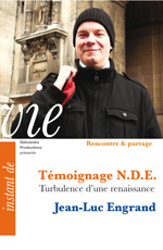 80 RP FILM - N.D.E. - Témoignage de Jean-Luc Engrand - Turbulence d'une renaissance 