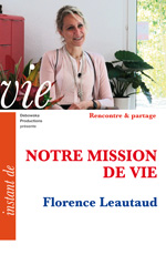 102 RP FILM - NOTRE MISSION DE VIE - Florence Leautaud 